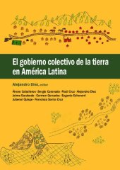 book El gobierno colectivo de la tierra en América Latina