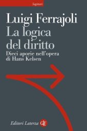 book La logica del diritto. Dieci aporie nell'opera di Hans Kelsen