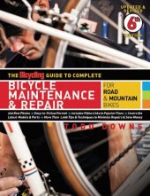 book The Bicycling Guide to Complete Bicycle Maintenance & Repair: For Road & Mountain Bikes