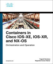 book Containers in Cisco Ios-xe, Ios-xr, and Nx-os: Orchestration and Operation