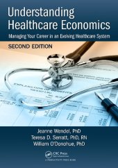 book Understanding healthcare economics : managing your career in an evolving healthcare system