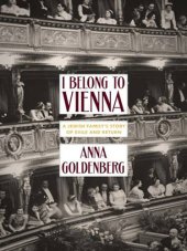 book I Belong to Vienna: A Jewish Family's Story of Exile and Return