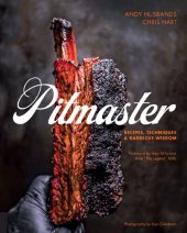 book Pitmaster: Recipes, Techniques, and Barbecue Wisdom