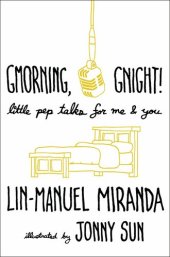 book Gmorning, Gnight!: Little Pep Talks for Me & You