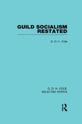 book Guild Socialism Restated (Social Science Classics)