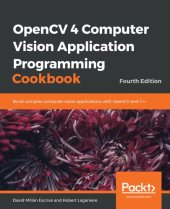 book OpenCV 4 Computer Vision Application Programming Cookbook: Build complex computer vision applications with OpenCV and C++, 4th Edition