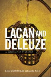 book Lacan and Deleuze: A Disjunctive Synthesis