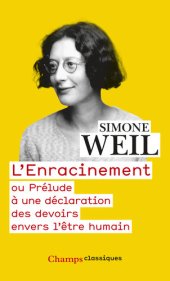 book L'Enracinement: ou Prélude à une déclaration des devoirs envers l'être humain