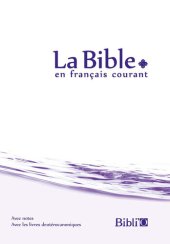 book La Bible en français courant avec notes, avec les livres deutérocanoniques