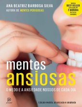 book Mentes Ansiosas: O medo e a ansiedade nossos de cada dia