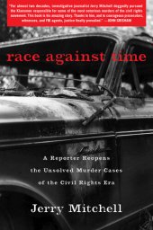 book Race against time: A Reporter Reopens the Unsolved Murder Cases of the Civil Rights Era