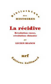 book La récidive: Révolution russe, révolution chinoise