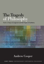 book The Tragedy of Philosophy: Kant’s critique of judgment and the project of aesthetics