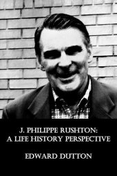 book J. Philippe Rushton: A Life History Perspective