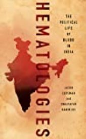 book Hematologies: The Political Life of Blood in India