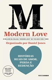 book Modern love: Histórias reais de amor, perda e redenção