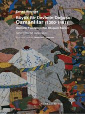 book Büyük Bir Devletin Doğuşu Osmanlılar (1300-1481)