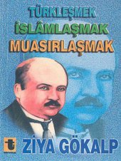 book Türkleşmek, İslamlaşmak, Muasırlaşmak