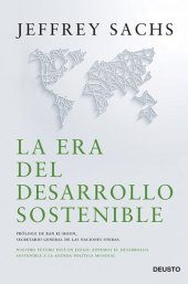 book La era del desarrollo sostenible: Nuestro futuro está en juego: incorporemos el desarrollo sostenible a la agenda política mundial