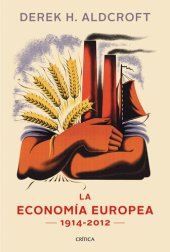 book La economía europea: 1914-2012