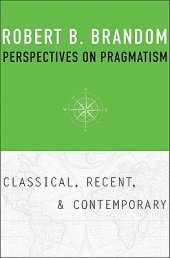 book Perspectives on Pragmatism: Classical, Recent, and Contemporary