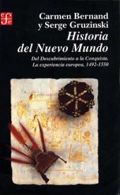 book Historia del nuevo mundo: Del descubrimiento a la conquista, la experiencia europea, 1492-1550