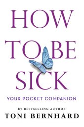 book How to Be Sick: Your Pocket Companion