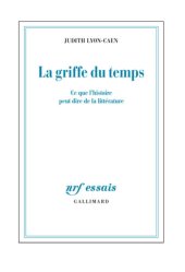 book La griffe du temps: Ce que l'histoire peut dire de la littérature