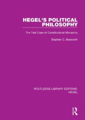 book Hegel's Political Philosophy: The Test Case of Constitutional Monarchy