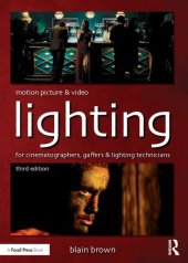 book Motion picture & video lighting for cinematographers, gaffers and lighting technicians