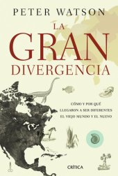 book La gran divergencia: Cómo y por qué llegaron a ser diferentes el Viejo Mundo y el Nuevo