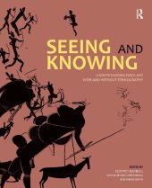 book Seeing and Knowing : Understanding Rock Art with and without Ethnography