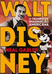 book Walt Disney: o triunfo da imaginação americana