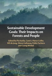 book Sustainable Development Goals: Their Impacts on Forests and People