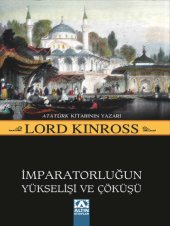 book Osmanlı İmparatorluğun Yükselişi ve Çöküşü