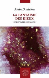 book La fantaisie des dieux et l’aventure humaine