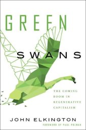 book Green Swans: The Coming Boom In Regenerative Capitalism