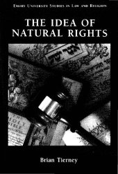 book The Idea of Natural Rights. Studies on Natural Rights, Natural Law, and Church Law 1150-1625