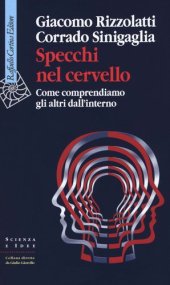 book Specchi nel cervello. Come comprendiamo gli altri dall'interno