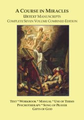 book A Course in Miracles: Urtexts Manuscripts. Complete Seven Volume Combined Edition