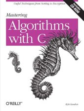 book Mastering Algorithms with C: Useful Techniques from Sorting to Encryption