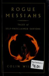 book Rogue Messiahs: Tales of Self-Proclaimed Saviors