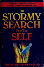 book The Stormy Search for the Self: A Guide to Personal Growth through Transformational Crisis