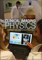 book Clinical Imaging Physics: Current and Emergency Practice