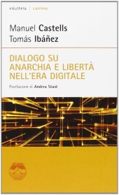 book Dialogo su anarchia e libertà nell'era digitale