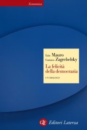 book La felicità della democrazia. Un dialogo