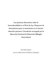 book Las prácticas discursivas sobre la interculturalidad en el Perú de hoy. Propuesta de lineamientos para su tratamiento en el sistema educativo peruano. Consultoría encargada por la Dirección Nacional de Educación Bilingüe Intercultural