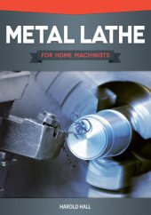 book Metal Lathe for Home Machinists