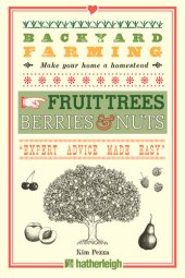 book Backyard Farming: Fruit Trees, Berries & Nuts