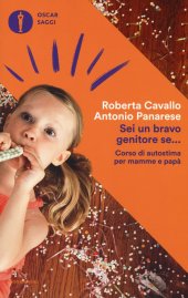 book Sei un bravo genitore se... Corso di autostima per mamme e papà